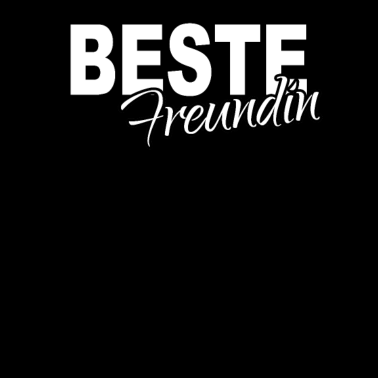 Motiv BESTE Freundin I beste Freundin aller Zeiten
