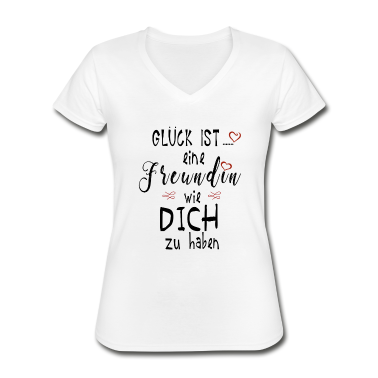 Geschenk Freundin Geburtstag T-Shirt - Glück ist eine Freundin wie dich zu haben Geschenk