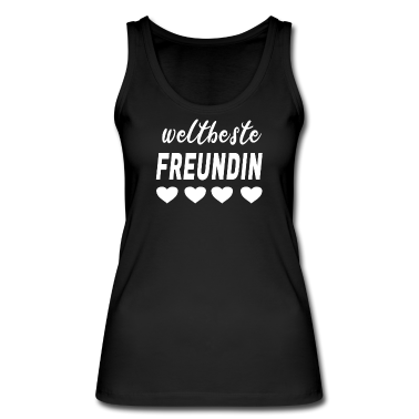 Geschenk Freundin Geburtstag Tank Top - geburtstag weltbeste freundin
