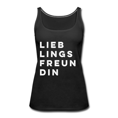 Geschenk Freundin Geburtstag Tank Top - Lieblings Freundin Geschenkidee geburtstag