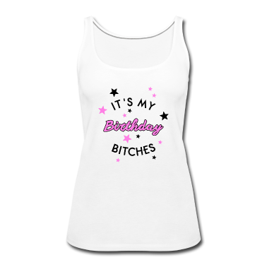 Geschenk Freundin Geburtstag Tank Top - Birthday Bitches Mädchen Frau Freundin Geburtstag