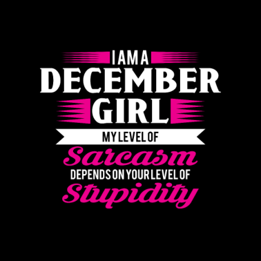 Motiv Geburtstag Dezember Geschenk Freundin Sarkasmus