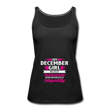 Geschenk Freundin Geburtstag Tank Top - Geburtstag Dezember Geschenk Freundin Sarkasmus