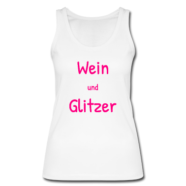 Geschenk Freundin Geburtstag Tank Top - Wein Glitzer Wunderbar Trinken Freundin Frauen