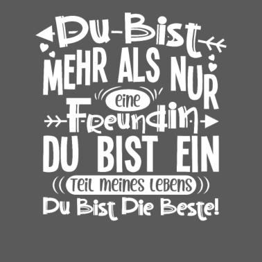 Motiv Du bist mehr als nur eine Freundin