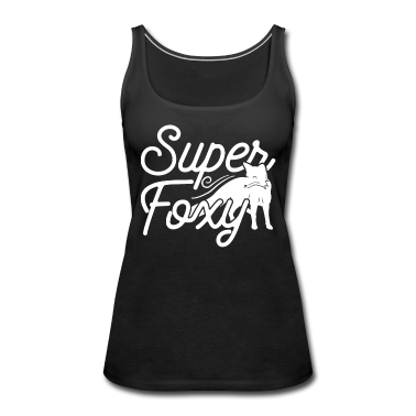Geschenk Freundin Geburtstag Tank Top - Super Foxy Lady Tee Frau Freundin Geburtstag