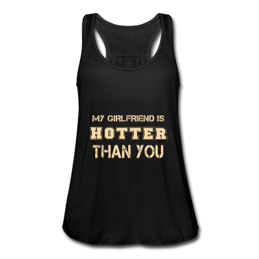 Geschenk Freundin Geburtstag Tank Top - Meine Freundin ist heißer als du