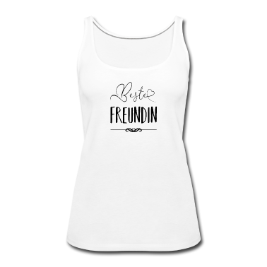 Geschenk Freundin Geburtstag Tank Top - Beste Freundin