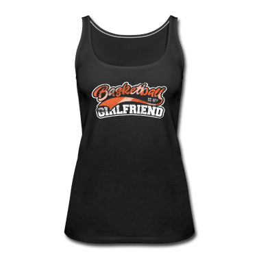 Geschenk Freundin Geburtstag Tank Top - Basketball ist meine Freundin