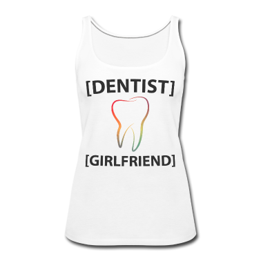 Geschenk Freundin Geburtstag Tank Top - Zahnarzt Freundin