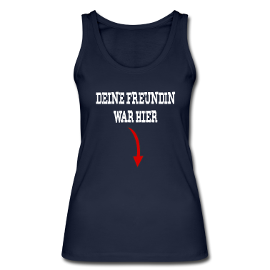 Geschenk Freundin Geburtstag Tank Top - Deine Freundin war hier