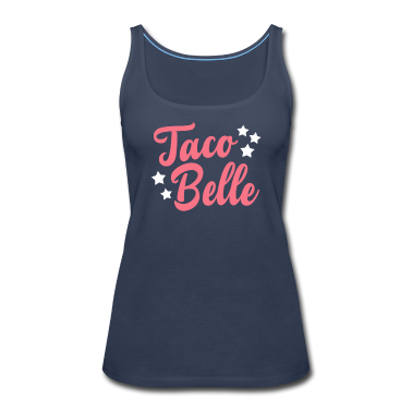 Geschenk Freundin Geburtstag Tank Top - Taco Belle fast food mexikanisch Freundin Geschenk