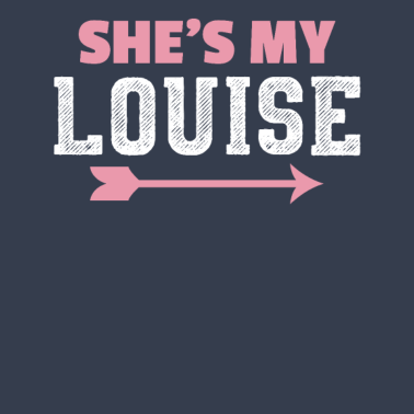 Motiv Sie ist meine Louise BFF beste Freundin Geschenk