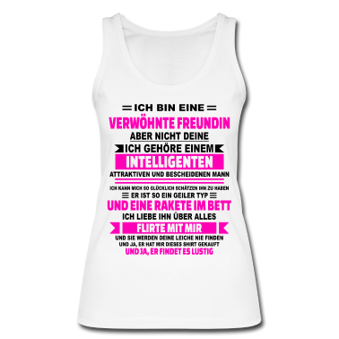 Geschenk Freundin Geburtstag Tank Top - Ja ich bin eine verwöhnte Freundin
