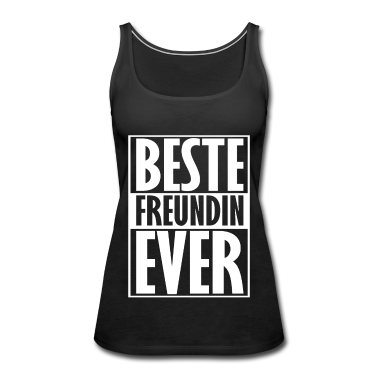 Geschenk Freundin Geburtstag Tank Top - Beste Freundin Ever