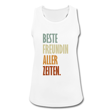Geschenk Freundin Geburtstag Tank Top - Beste Freundin Aller Zeiten