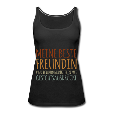 Geschenk Freundin Geburtstag Tank Top - Meine beste Freundin und ich kommunizieren mit