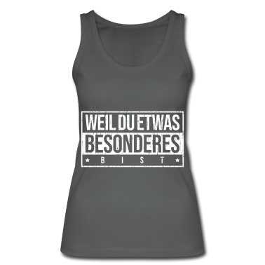 Geschenk Freundin Geburtstag Tank Top - Weil du etwas besonderes bist Beste Freundin