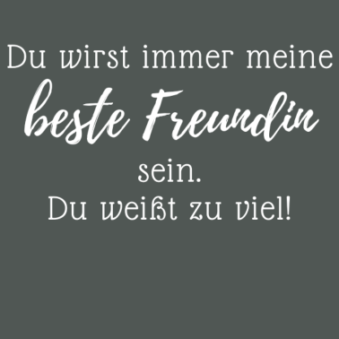 Motiv Du wirst immer meine beste Freundin sein