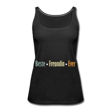 Geschenk Freundin Geburtstag Tank Top - Beste Freundin Ever