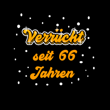 Motiv 66. Geburtstag Shirt Geschenk Lustig Frau