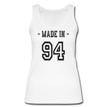 Geschenk Freundin Geburtstag Tank Top - Made in 94 Geschenk Geburtsjahr 1994 Geburtstag