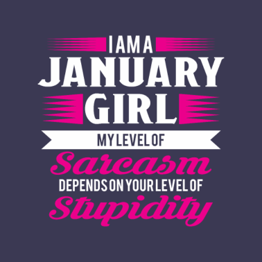 Motiv Geburtstag Januar Geschenk Freundin Sarkasmus