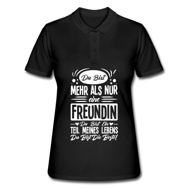 Geschenk Freundin Geburtstag Poloshirt - Du bist mehr als nur eine Freundin