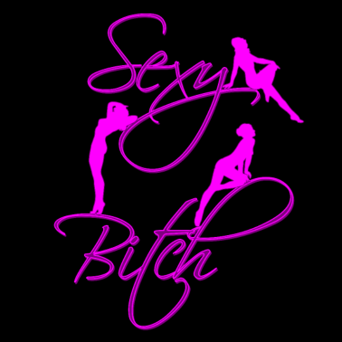 Motiv Sexy Bitch Frau Freundin Geschenk Freundin