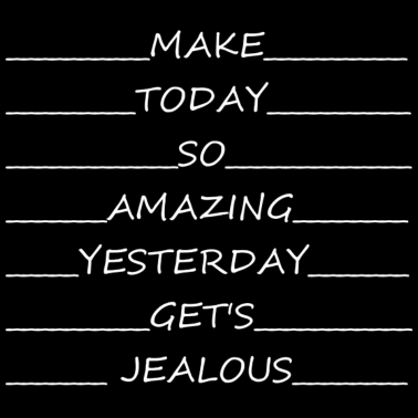 Motiv Lustiger Spruch Gestern Eifersüchtig