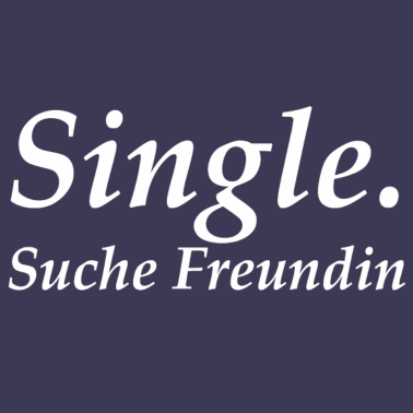 Motiv Single. Suche Freundin