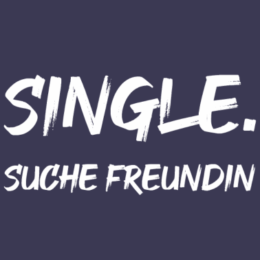 Motiv Single. Suche Freundin