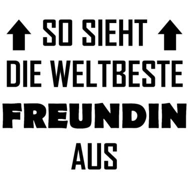 Motiv So sieht die weltbeste Freundin aus