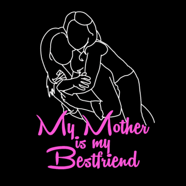 Motiv Mutter ist die beste Freundin