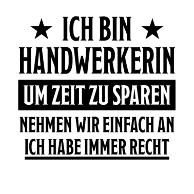 Motiv Handwerkerin Heimwerkerin Lustiger Spruch Geschenk