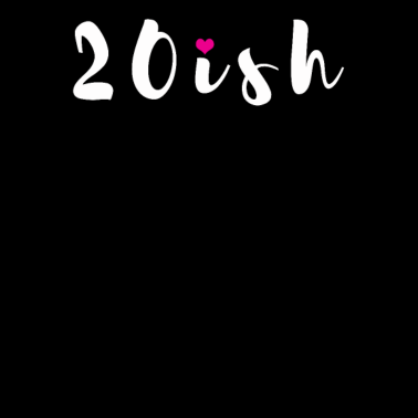 Motiv 20ish 20 Jahre Geschenk 20. Geburtstag Freundin