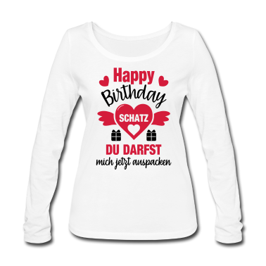 Geschenk Freundin Geburtstag Langarmshirt - Freund Freundin Geburtstag Geschenk lustig sexy