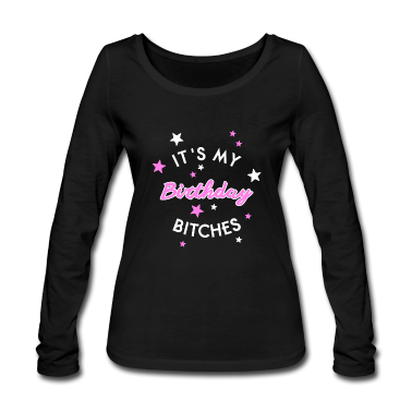 Geschenk Freundin Geburtstag Langarmshirt - Birthday Bitches Mädchen Frau Freundin Geburtstag