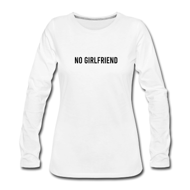 Geschenk Freundin Geburtstag Langarmshirt - ohne Freundin