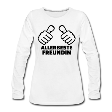 Geschenk Freundin Geburtstag Langarmshirt - Freundin