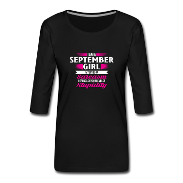 Geschenk Freundin Geburtstag Langarmshirt - Geburtstag September Geschenk Freundin Sarkasmus