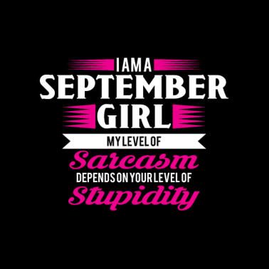 Motiv Geburtstag September Geschenk Freundin Sarkasmus