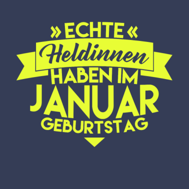 Motiv HELDIN JANUAR GEBURTSTAG