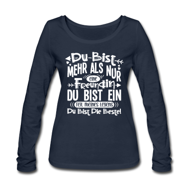 Geschenk Freundin Geburtstag Langarmshirt - Du bist mehr als nur eine Freundin