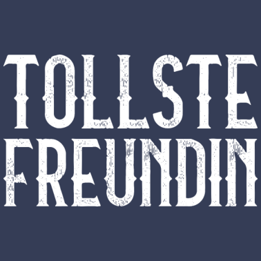 Motiv TOLLSTE FREUNDIN
