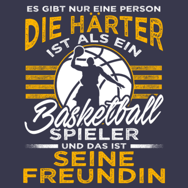 Motiv Basketball Spieler Freundin -Gibt nur eine Person