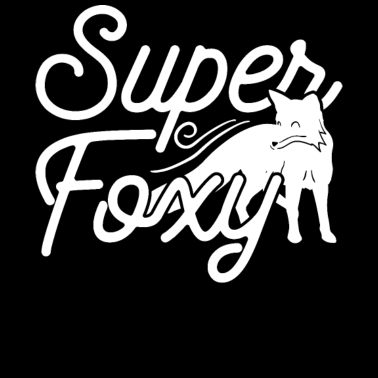 Motiv Super Foxy Lady Tee Frau Freundin Geburtstag