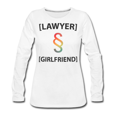 Geschenk Freundin Geburtstag Langarmshirt - Anwalt Freundin