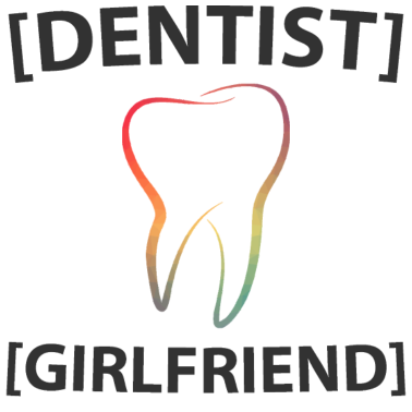 Motiv Zahnarzt Freundin