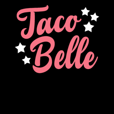 Motiv Taco Belle fast food mexikanisch Freundin Geschenk